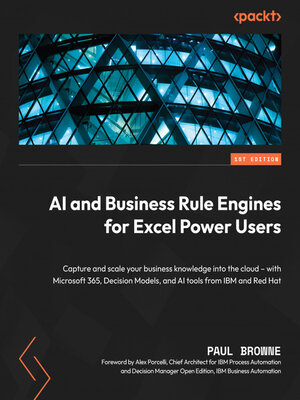 cover image of AI and Business Rule Engines for Excel Power Users